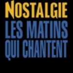 Nostalgie Les Matins Qui Chantent France, Paris
