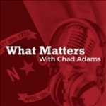 What Matters with Chad Adams United States