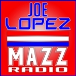 Joe Lopez MAZZ Radio TX