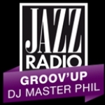 JAZZ RADIO - Groov'Up par DJ Master Phil France, Lyon