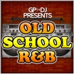 GPtheDJ Presents Old School R AL